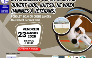 19h30-21h30: Entraînement ouvert judo, jujitsu, ne waza (minimes à vétérans) A CHOLET